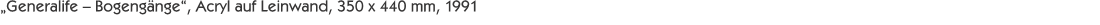 „Generalife – Bogengänge“, Acryl auf Leinwand, 350 x 440 mm, 19